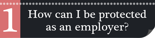 How-can-I-be-protected-as-an-employer-1 How-can-I-be-protected-as-an-employer-1