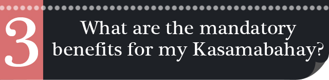 What-are-the-mandatory-benefits-for-my-Kasamabahay-3 What-are-the-mandatory-benefits-for-my-Kasamabahay-3