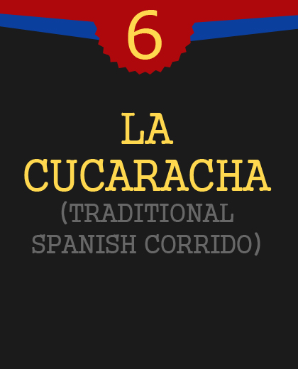 La-Cucaracha-Traditional-Spanish-Corrido-6 La-Cucaracha-Traditional-Spanish-Corrido-6