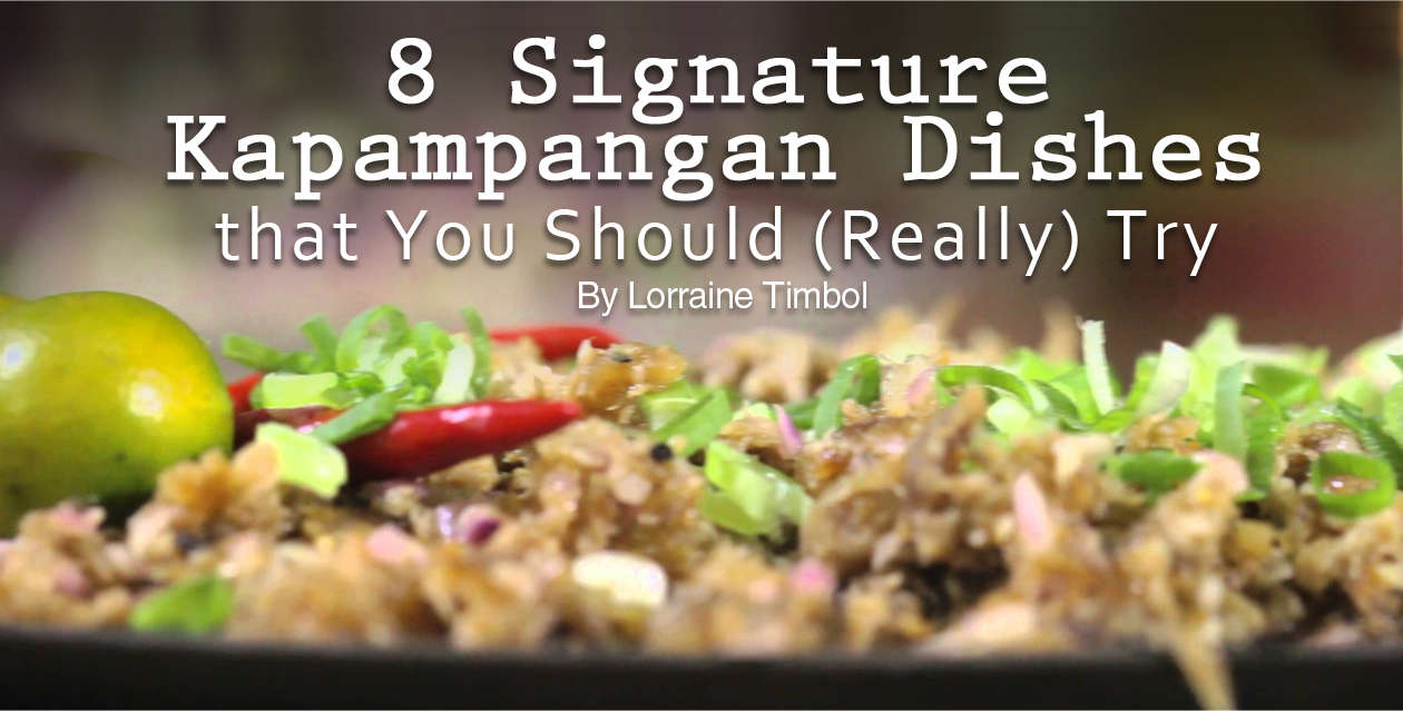 8 Signature Kapampangan Dishes That You Should (Really) Try - 8List.ph