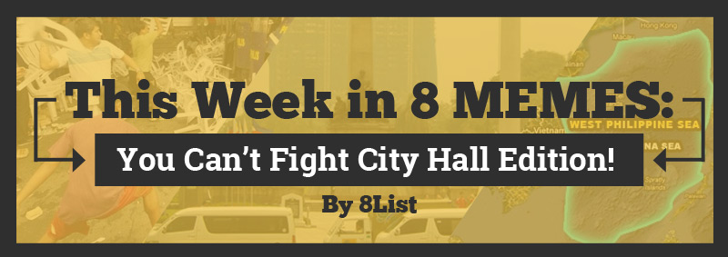 This Week In Memes You Cant Fight City Hall Edition 8listph