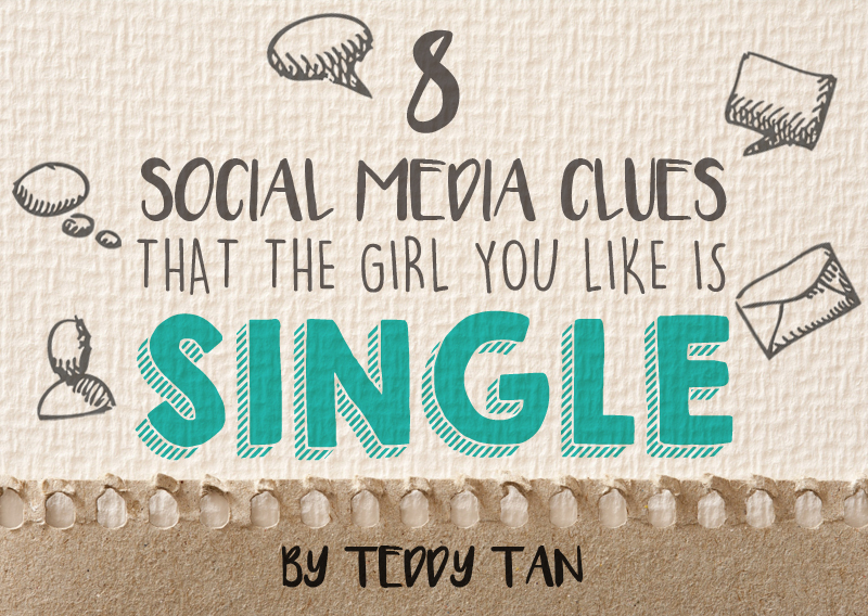 8 Social Media Clues that the Girl You Like is Single - 8List.ph