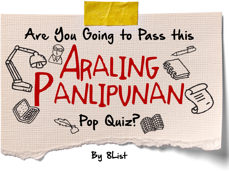 Are You Going to Pass this Araling Panlipunan Pop Quiz? 8List.ph