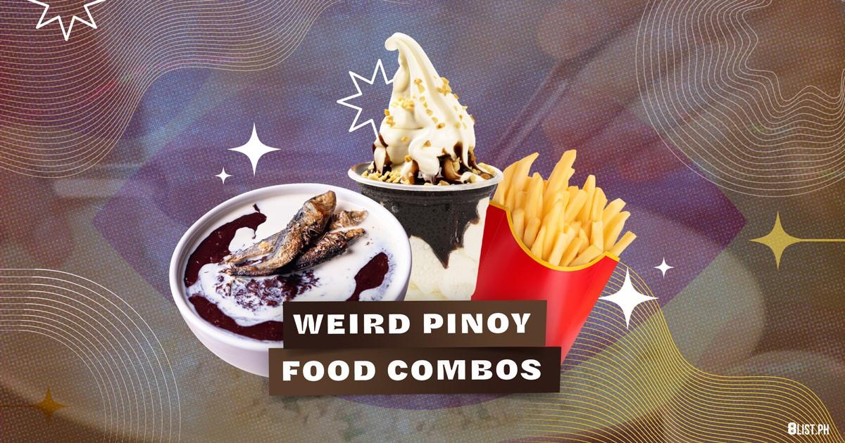 8 Weird Filipino Food Combinations 