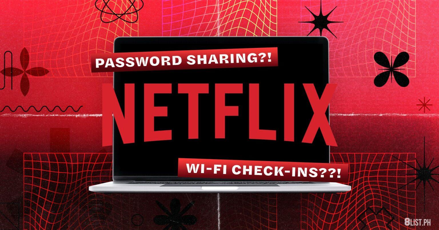 Netflix Anti-Password-Sharing Changes Are Coming Soon - 8List.ph