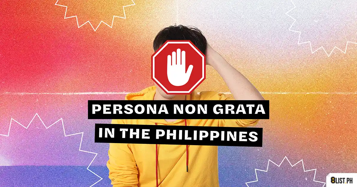 Explained Persona Non Grata Status in the Philippines 8List.ph Explained Persona Non Grata Status in the Philippines 8List.ph